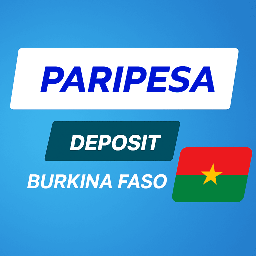Dépôt PariPesa Burkina Faso