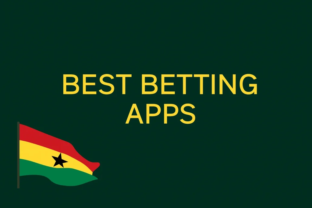 Betting Apps in Ghana
